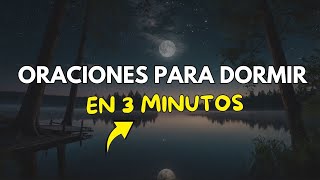 Oraciones para Dormir en Paz Profundamente con Dios y en 3 Minutos [upl. by Ecineg]