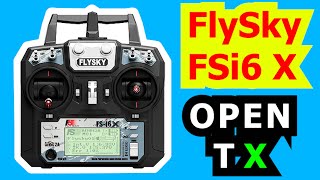 FlySky FSi6X Installing OPEN TX  Tutorial [upl. by Caro190]