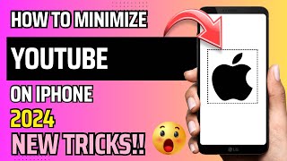 HOW TO MINIMIZE YOUTUBE ON IPHONE 2024  NEW TRICKS  STEP BY STEP TUTORIAL [upl. by Schwerin]