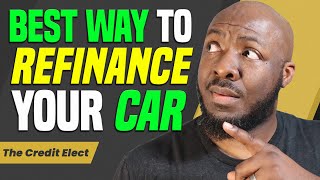 How to Refinance a Car and Save Hundreds Monthly [upl. by Yddet]