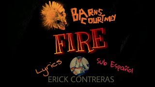 Barns Courtney  Fire  Lyrics   Sub Español [upl. by Eladnyl]