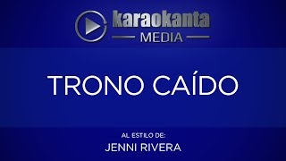 Karaokanta  Jenni Rivera  Trono caído [upl. by Cousins]