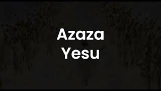 Azaza Yesu by Mutoni Gaudance [upl. by Odom]