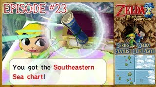 The Legend Of Zelda Phantom Hourglass  The South Eastern Sea Chart  Episode 23 [upl. by Akfir]