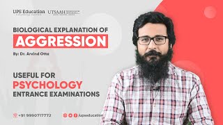 Psychology Entrance Exams important topic  Biological explanations of aggression  Dr Arvind Otta [upl. by Onimixam]