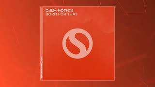 OBM Notion  Born For That [upl. by Noxaj]