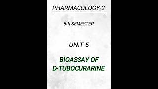 Pharmacology25th semunit5Bioassay of dtubocurarine pharmacy pharmacynotes shorts [upl. by Yehtomit]