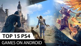 Top 15 Console Games on Android  Console Quality Games For Android  Play Ps4 Games on Android [upl. by Aserehtairam536]