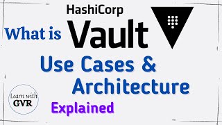 Hashicorp Vault  What is Vault Overview Use Cases amp Architecture Explained [upl. by Jehial]