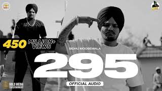 295 Official Audio  Sidhu Moose Wala  The Kidd  Moosetape [upl. by Mchale]