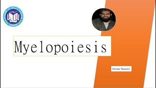 Myelopoiesis amp thrombopoiesis  Hematology  Imran Yaseen [upl. by Laverne]