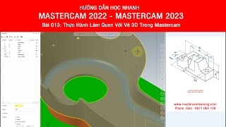 Tự Học Mastercam 2022  Mastercam 2023 Bài 013 Thực Hành Làm Quen Với Vẽ 3D  Bài Tập 2 [upl. by Bernice30]