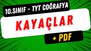 KAYAÇLAR  10SINIF  TYT COĞRAFYA [upl. by Zapot]