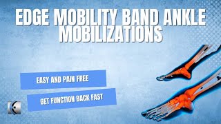 EDGE Mobility Band Talocrural Self Mobilizations [upl. by Atiuqehs]