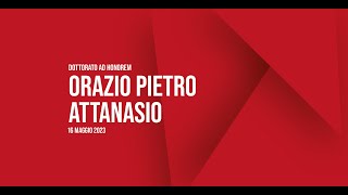 Cerimonia di consegna del dottorato ad honorem a Orazio Pietro Attanasio [upl. by Bryant]