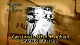 Palmeños Por Historia Constancio Silva Mandiola 18901966 [upl. by Albert325]