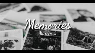 Maroon 5  Memories LYRICS [upl. by Schechinger]