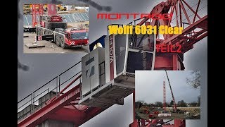 Montage Wolff 6031 clear Wolffkran Baustelle Reportage Baukran Autokran Doku [upl. by Rech]