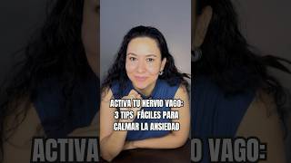 Activa Tu NERVIO VAGO 3 Tips Fáciles para calmar la ANSIEDAD 🍀bienestardiario [upl. by Thomasine]