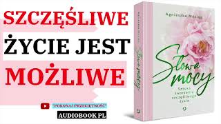 Słowa mocy Agnieszka Maciąg Audiobook PL Wdzięczność intuicja pasja odwaga odpuszczenie [upl. by Geiger]