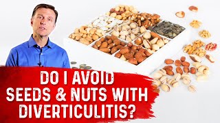 Should I Avoid Seeds amp Nuts with Diverticulitis – Dr Berg [upl. by Vandyke]