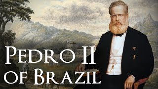 Emperor Pedro II of Brazil [upl. by Lundeen]