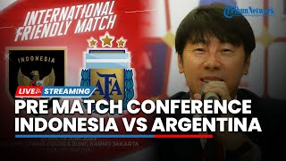 🔴LIVE Pre Match Conference Jelang Pertandingan FIFA Matchday Indonesia vs Argentina [upl. by Ahcsap]