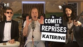 Katerine quotPatouseulquot  Comité Des Reprises  PV Nova amp Waxx [upl. by Montagu]