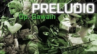 OP GAWAIN · Preludio · STRM Airsoft [upl. by Reginauld]