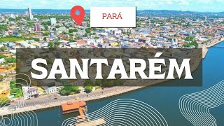 SANTARÉM NO PARÁ CONHECENDO A CIDADE [upl. by Jezreel]