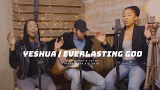 Yeshua  Everlasting God  Worship Cover  Bithiah x Rhema Barak [upl. by Garreth]