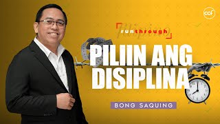 Choose Discipline  Bong Saquing  Run Through [upl. by Marcy651]