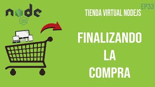 ✅Finalizando la Compra y Creando orden  Carrito de compras  Tienda Virtual Nodejs👈 [upl. by Eittap449]