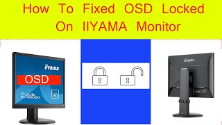 How to remove OSD Lockout in IIYAMA monitorFixed OSD Lockout problem of monitorsscreen [upl. by Hanavas]