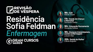 Revisão de Véspera Residência Sofia Feldman  Enfermagem [upl. by Verneuil]