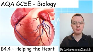 B44  Helping the Heart  AQA Biology GCSE 91 [upl. by Twelve]