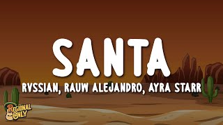 Rvssian Rauw Alejandro Ayra Starr  Santa LetraLyrics [upl. by Neliak]