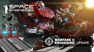 Space Engineers  Update 1200  Warfare 2 Broadside [upl. by Aural]