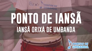 Ponto de Iansã  Iansã orixá de Umbanda [upl. by Eikkin968]