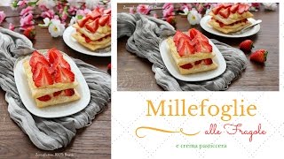 Millefoglie alle fragole e crema pasticcera [upl. by Alil]