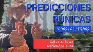 PREDICCIONES RÚNICAS Y SUS ENERGÍAS Del 21 al 30 de septiembre 2024 [upl. by Crary495]