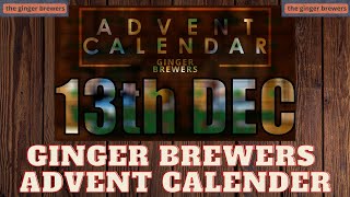 Door 13  BEER ADVENT CALENDER from the ginger brewers Ferment in glass [upl. by Udale]