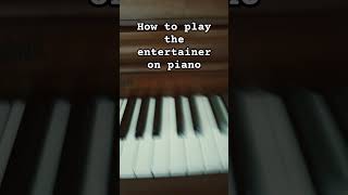 How To Play The Entertainer On Piano [upl. by Kcirdehs]