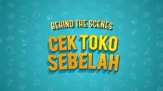 CEK TOKO SEBELAH BEHIND THE SCENES  PREMIERE [upl. by Amelie]