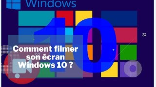 Comment filmer son écran Windows 10 [upl. by Lorou]