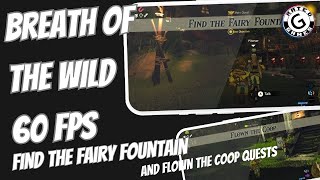 Breath of the Wild 60fps  Find the Fairy Fountain and Flown the Coop Quests [upl. by Aerdnahs]