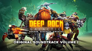 Deep Rock Galactic Original Soundtrack Volume I  Full Album [upl. by Emmalynn828]