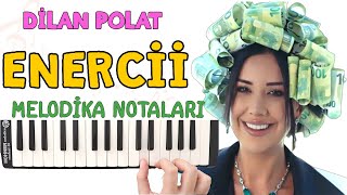 ENERCİİ Melodika Notaları  Dilan POLAT [upl. by Nonnac]