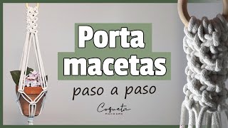 🌺Tutorial de Macramé PORTA MACETAS Colgantes paso a paso [upl. by Tound]