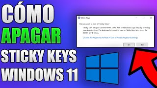 Cómo Desactivar las Teclas Pegajosas en Windows 11 2024 [upl. by Schnurr]